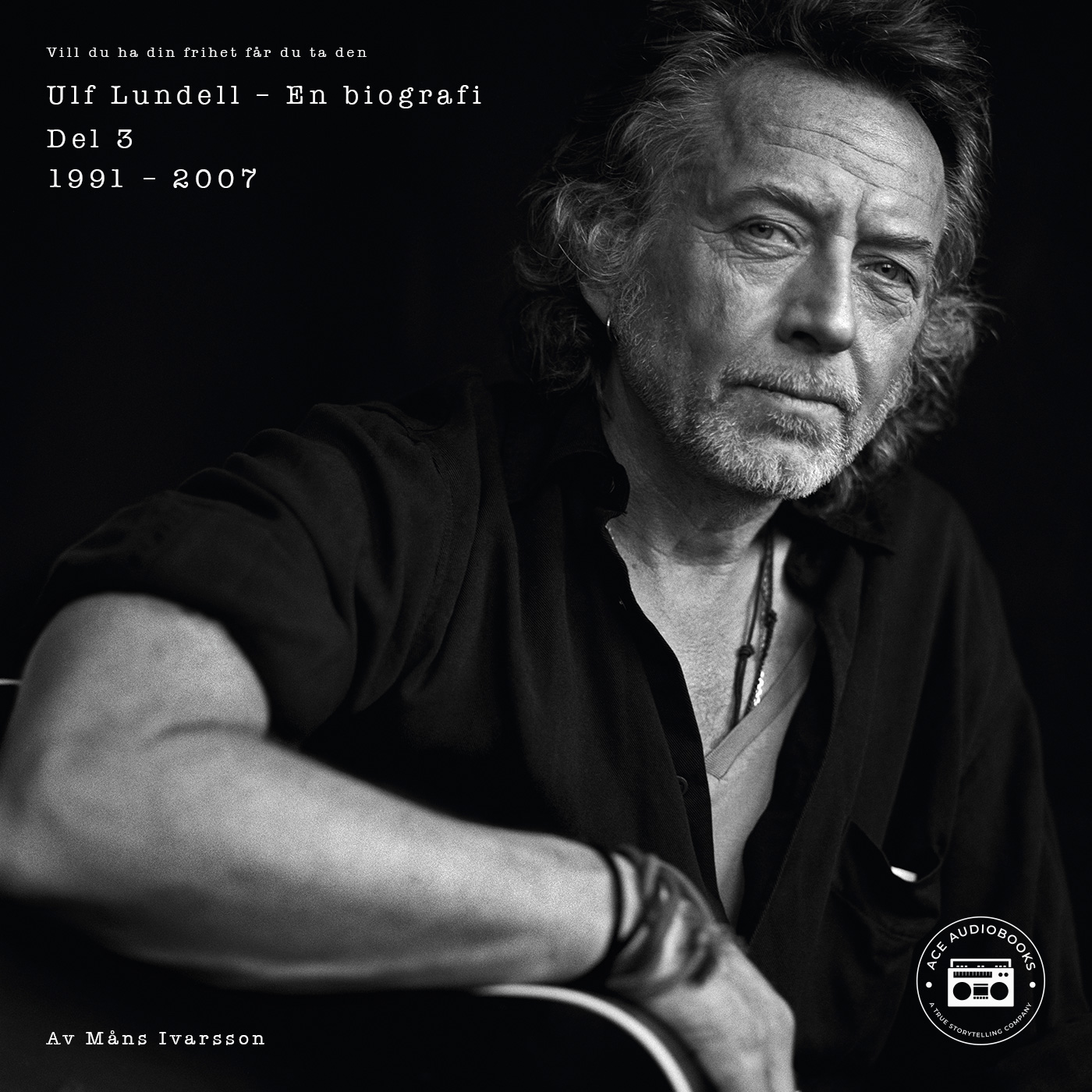 Ulf Lundell - En biografi Del 3